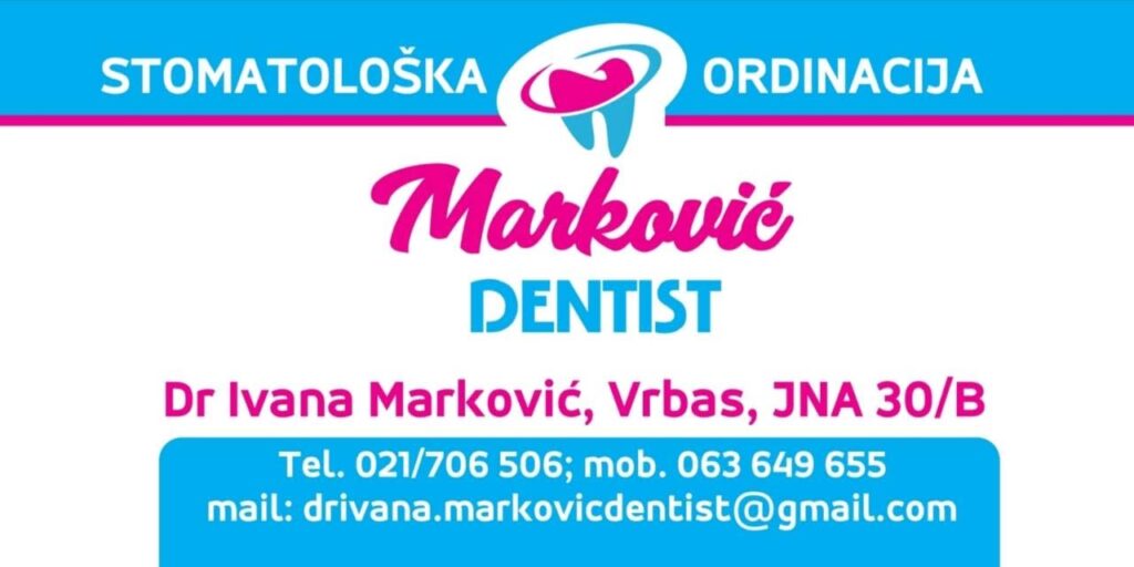 Stomatološka ordinacija Vrbas MARKOVIĆ DENTIST pruža kvalitetne stomatološke usluge, popravku i vađenje zuba, beljenje i rendgen.